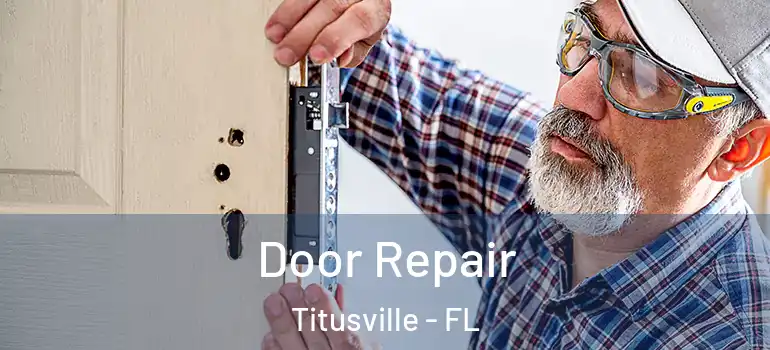 Door Repair Titusville - FL