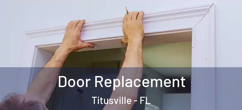 Door Replacement Titusville - FL