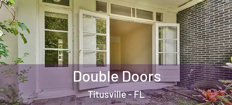 Double Doors Titusville - FL