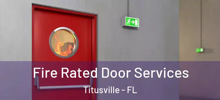 Fire Rated Door Services Titusville - FL