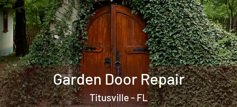 Garden Door Repair Titusville - FL