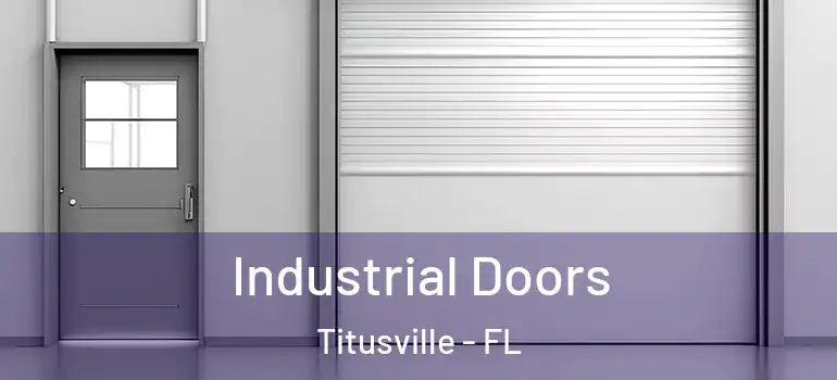 Industrial Doors Titusville - FL