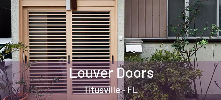 Louver Doors Titusville - FL