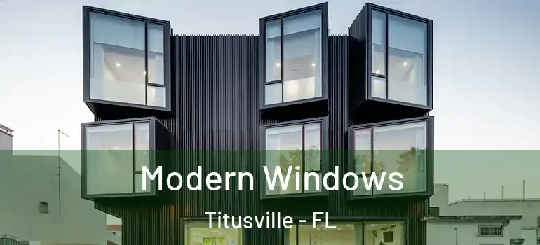 Modern Windows Titusville - FL