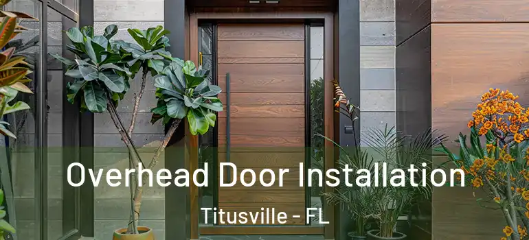 Overhead Door Installation Titusville - FL