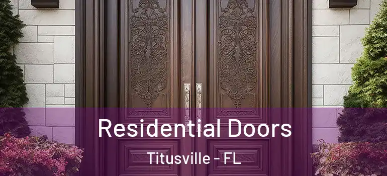 Residential Doors Titusville - FL