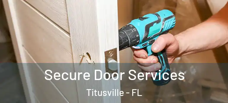 Secure Door Services Titusville - FL