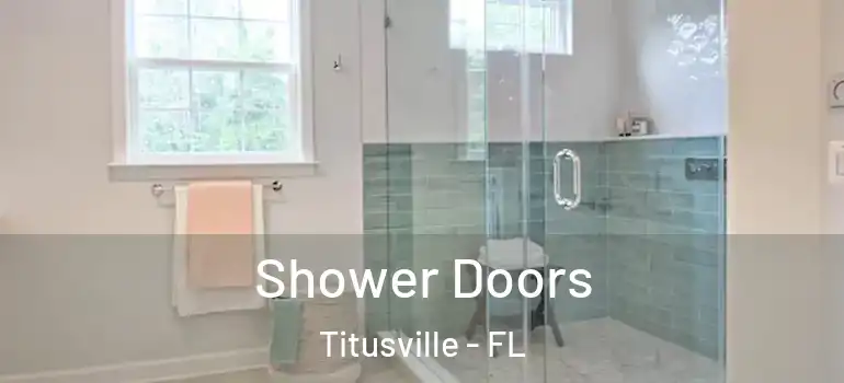 Shower Doors Titusville - FL