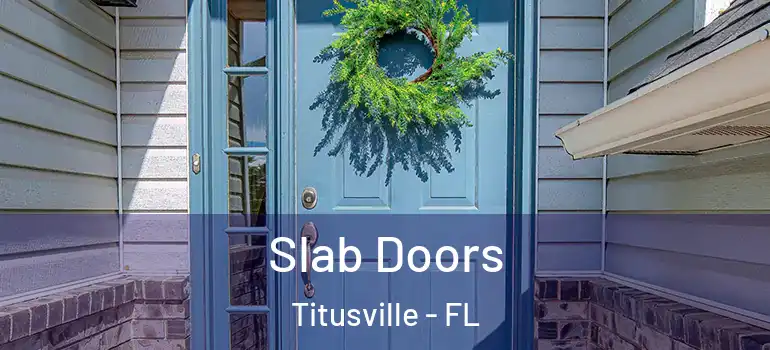 Slab Doors Titusville - FL