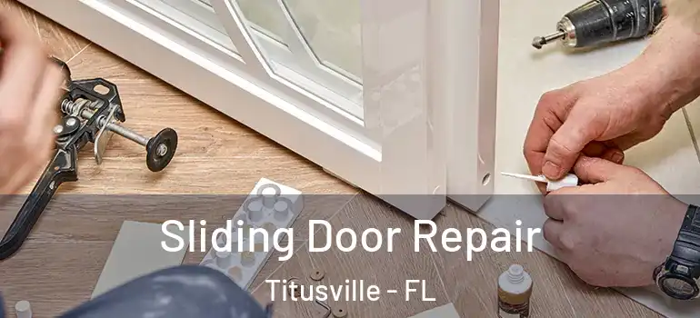 Sliding Door Repair Titusville - FL