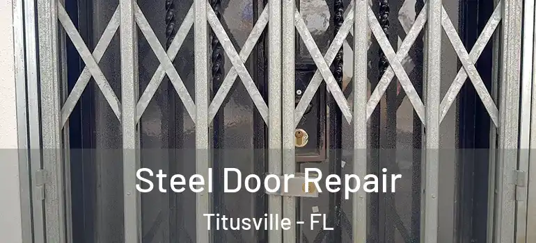 Steel Door Repair Titusville - FL